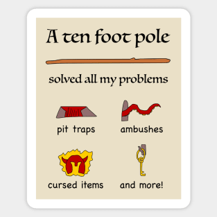 A Ten Foot Pole Solved All My Problems RPG Humor Sticker